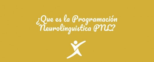 ¿Que es la programación neurolingüística (PNL)?